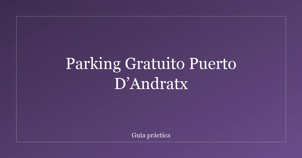 Parking Gratuito Puerto D’Andratx