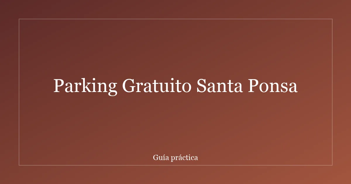 Parking Gratuito Santa Ponsa